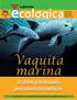 Vaquita marina. Un último grito de auxilio para salvarla de la extinción. febrero-marzo 2016. Número especial