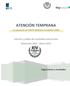 ATENCIÓN TEMPRANA Un proyecto de FEAPS Madrid y Fundación GMP Informe y análisis de resultados primera fase Noviembre 2013 Marzo 2014