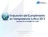 Evaluación del Cumplimiento en Transparencia Activa 2013 Organismos de la Administración Central