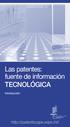 Las patentes: fuente de información TECNOLÓGICA. Introducción. http://patentscope.wipo.int/