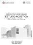 PROYECTO FIN DE GRADO ESTUDIO ACÚSTICO. Edificio Multifunción (Valencia)