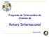 Programa de Intercambio de Jóvenes de. Rotary Internacional. Distrito 4170