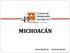 MICHOACÁN www.cij.gob.mx www.cij.org.mx