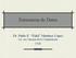 Estructuras de Datos. Dr. Pablo E. Fidel Martínez López Lic. en Ciencias de la Computación UNR