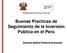 Buenas Practicas de Seguimiento de la Inversión Publica en el Perú Dirección General Política de Inversiones