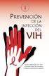 PREVENCIÓN DE LA INFECCIÓN DEL. SUBCOMISIÓN DE VIH Comisión Nacional de Salud. Conferencia Episcopal de Guatemala