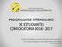 PROGRAMA DE INTERCAMBIO DE ESTUDIANTES CONVOCATORIA 2016-2017
