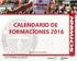 CALENDARIO DE FORMACIONES 2016