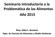 Seminario Introductorio a la Problemática de los Alimentos Año 2015. Bioq. Gilda C. Revelant Dpto. de Ciencias de Alimentos y Medio Ambiente