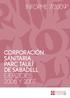CORPORACIÓN SANITARIA PARC TAULÍ DE SABADELL EJERCICIOS 2006 Y 2007 INFORME 7/2009