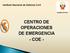 CENTRO DE OPERACIONES DE EMERGENCIA - COE -