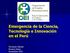 Emergencia de la Ciencia, Tecnología e Innovación en el Perú