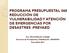 PROGRAMA PRESUPUESTAL 068 REDUCCIÓN DE VULNERABILIDAD Y ATENCIÓN DE EMERGENCIAS POR DESASTRES -PREVAED