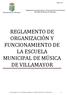 REGLAMENTO DE ORGANIZACIÓN Y FUNCIONAMIENTO DE LA ESCUELA MUNICIPAL DE MÚSICA DE VILLAMAYOR
