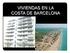 VIVIENDAS EN LA COSTA DE BARCELONA