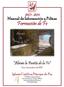 Abran la Puerta de la Fe Tema Catequético del 2013. Manual de Información y Pólizas Formación de Fe