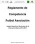 Reglamento de. Competencia. Futbol Asociación
