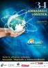 JORNADASDE LOGÍSTICA. Hacia la eficiencia sostenible: Innovación, Adaptación e Internacionalización. 12 y 13 de marzo de 2012. www.cel-logistica.