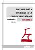 ACCESIBILIDAD Y MOVILIDAD EN LA PROVINCIA DE MÁLAGA. Septiembre 2010 DICTAMEN MADECA