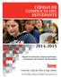 2014-2015 CO DIGO DE CONDUCTA DEL ESTUDIANTE. Manual de Derechos, Responsibilidades y Desarrollo del Carácter del Estudiante