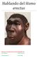 Hablando del Homo erectus