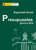 Presupuestos. Seguridad Social. Ejercicio 2016 ANEXO DE INVERSIONES REALES MINISTERIO DE EMPLEO Y SEGURIDAD SOCIAL GOBIERNO DE ESPAÑA