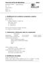 FICHA DE DATOS DE SEGURIDAD MSDS. 1. Identificación de la sustancia o preparado y empresa. 2. Composición e información sobre los componentes