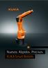 Nuevos. Rápidos. Precisos. KUKA Small Robots