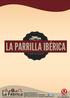 LA PARRILLA IBÉRICA. www.querqus.es. Avenida Principal, 11, Polígono Industrial de Antequera Telf. (+34) 952 84 65 48 - info@parrillaiberica.