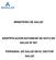 MINISTERIO DE SALUD IDENTIFICACIÓN ESTANDAR DE DATO EN SALUD Nº 007 PERSONAL DE SALUD EN EL SECTOR SALUD