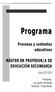 Programa. Procesos y contextos educativos MÁSTER EN PROFESOR/A DE EDUCACIÓ N SECUNDARIA. Curso 2012-2013