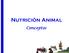 Nutrición Animal. Conceptos