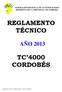 REGLAMENTO TÉCNICO TC 4000 CORDOBÉS AÑO 2013 FEDERACIÓN REGIONAL DE AUTOMOVILISMO DEPORTIVO DE LA PROVINCIA DE CÓRDOBA