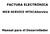 FACTURA ELECTRÓNICA. WEB SERVICE MTXCAService. Manual para el Desarrollador