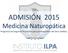 ADMISIÓN 2015. Medicina Naturopática. Programa de Segunda titulación para profesionales del área médica.