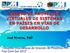 MANEJO DE PROYECTOS VIRTUALES DE SISTEMAS EN PAÍSES EN VÍAS DE DESARROLLO. José Riveros, PMP