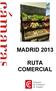 MADRID 2013 RUTA COMERCIAL