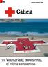 Galicia >> Voluntariado: nuevos retos, el mismo compromiso
