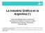 La Industria Gráfica en la Argentina (*)