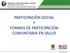 PARTICIPACIÓN SOCIAL Y FORMAS DE PARTICIPACIÓN COMUNITARIA EN SALUD