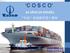 C O S C O 40 AÑOS EN ESPAÑA 中 远 在 西 班 牙 四 十 周 年 COSCO IBERIA, S.A. 中 远 伊 比 利 亚 公 司