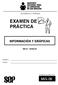 Acreditación y Sistemas EXAMEN DE PRÁCTICA INFORMACIÓN Y GRÁFICAS. MEVyT. B3MIG.06. Nombre: Fecha: MIG.06