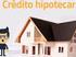 Hipoteca: Operaciones de financiación y refinanciación