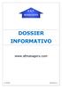 DOSSIER INFORMATIVO. www.afmanagers.com. info@afmanagers.com A & F MANAGERS.