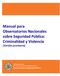 Manual para Observatorios Nacionales sobre Seguridad Pública: Criminalidad y Violencia (Versión provisoria)