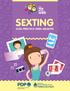 SEXTING. Características generales. 1 Definición. Características de los jóvenes y el sexting
