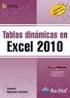 Guía práctica Excel 2007 almacenamiento. Tablas dinámicas Creación de una tabla dinámica Modificaciones a la tabla Operaciones con tablas dinámicas