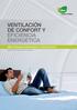DE confort y. energética. VMC Viviendas Unifamiliares y Plurifamiliares. Soluciones VMC Doble Flujo de alto rendimiento I 1
