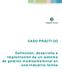 CASO PRÁCTICO Definición, desarrollo e implantación de un sistema de gestión medioambiental en una industria láctea