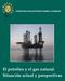 El petróleo y el gas natural. Situación actual y perspectivas